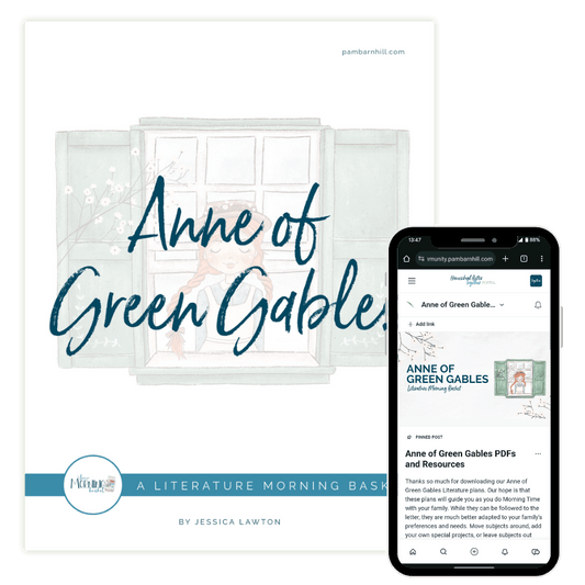 Anne of Green Gables Morning Time Plans - Homeschool Better Together