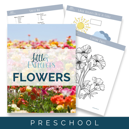 Flowers Little Explorers - Homeschool Better Together