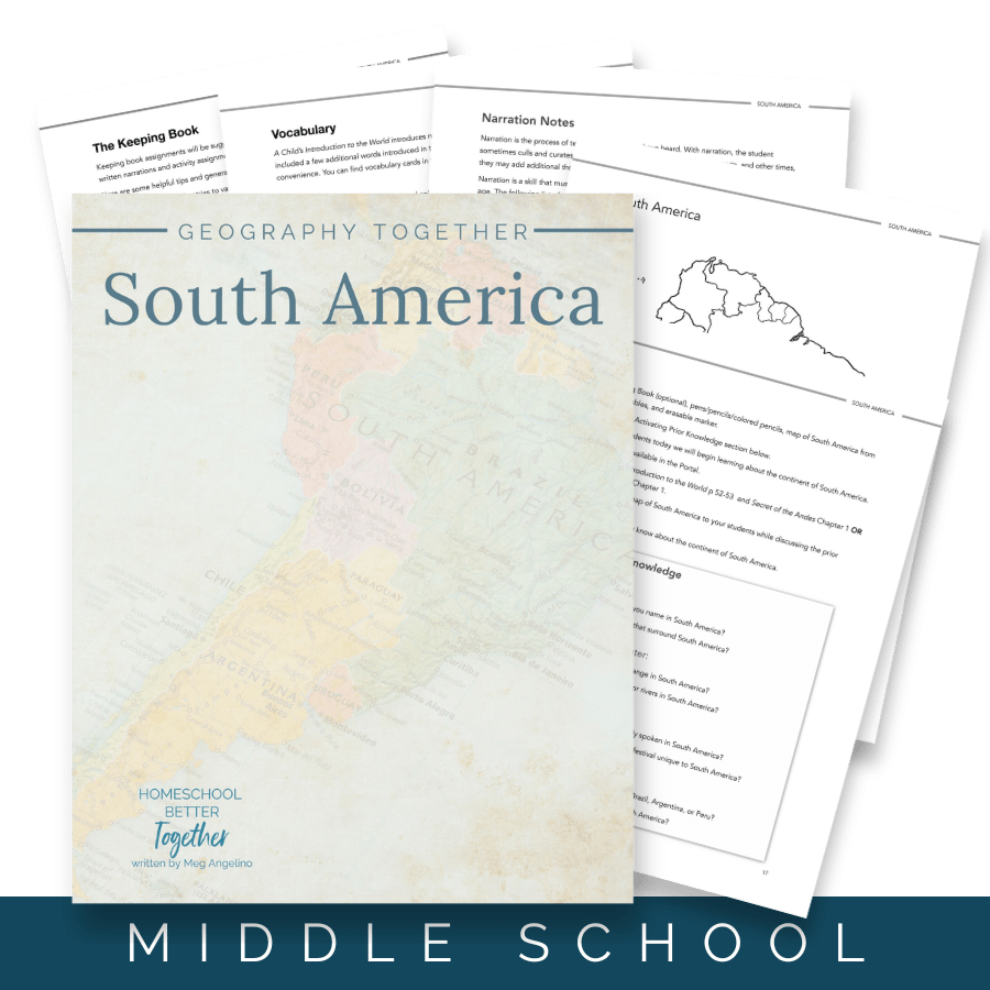 Geography Together: South America - Homeschool Better Together
