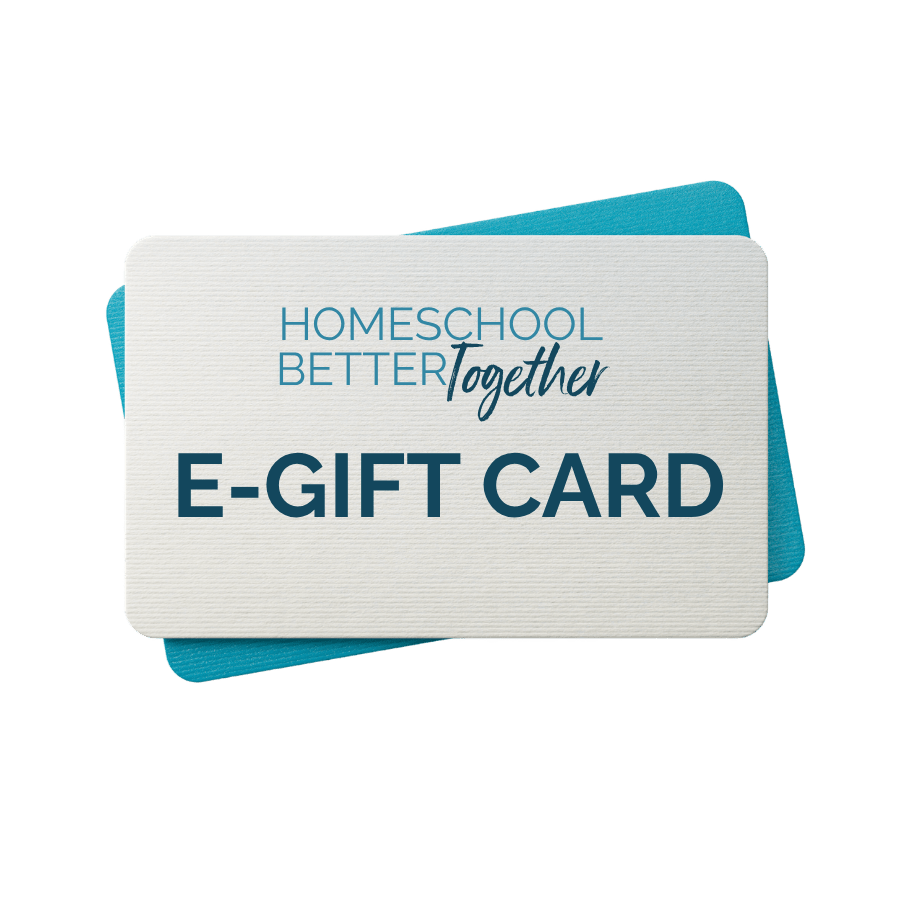Homeschool Better Together Gift Card - Homeschool Better Together