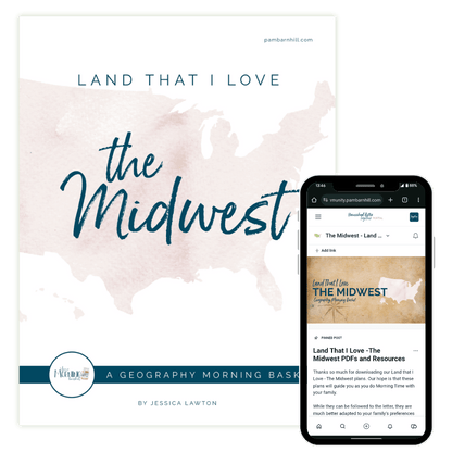 Land That I Love Morning Time Plans: The Midwest - Homeschool Better Together