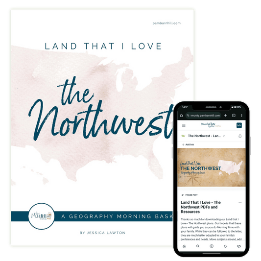 Land That I Love Morning Time Plans: The Northwest - Homeschool Better Together