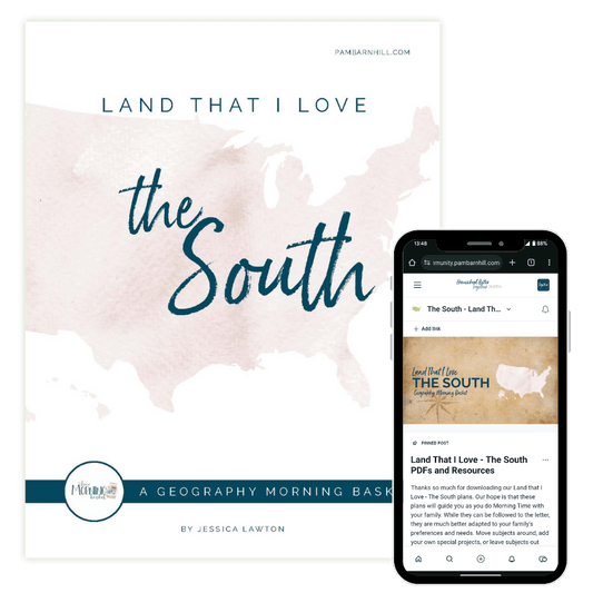 Land That I Love Morning Time Plans: The South - Homeschool Better Together