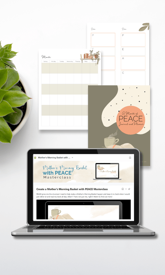 Mother's Morning Basket with PEACE Masterclass - Homeschool Better Together
