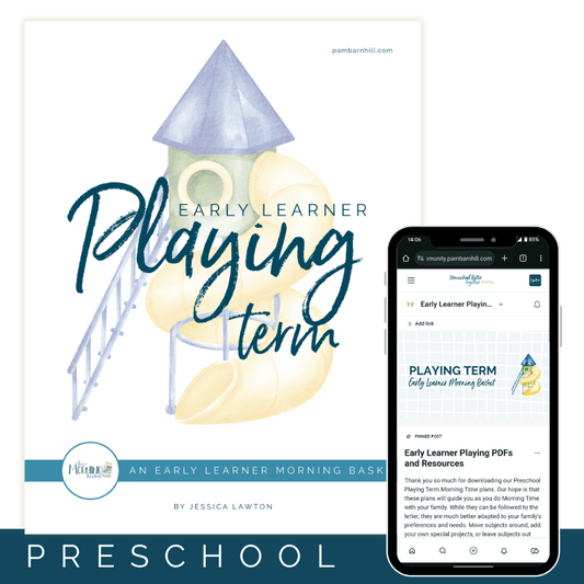 Playing Term: Early Learner Morning Time Plans - Homeschool Better Together