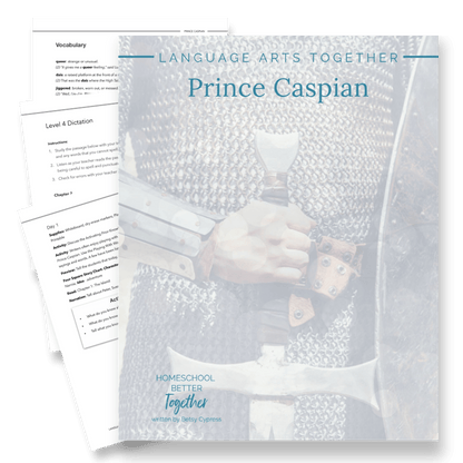 Prince Caspian Language Arts Together - Homeschool Better Together