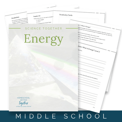 Science Together: Energy - Homeschool Better Together