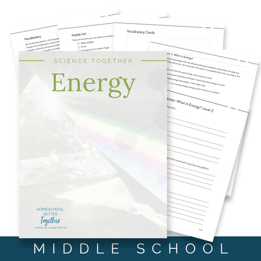 Science Together: Energy - Homeschool Better Together