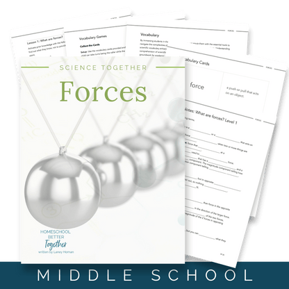 Science Together: Forces - Homeschool Better Together