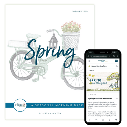 Spring Morning Time Plans - Homeschool Better Together