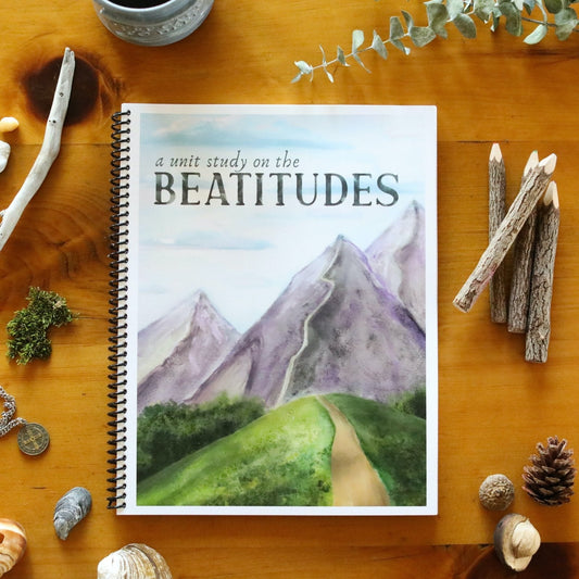 The Beatitudes Unit Study - Homeschool Better Together