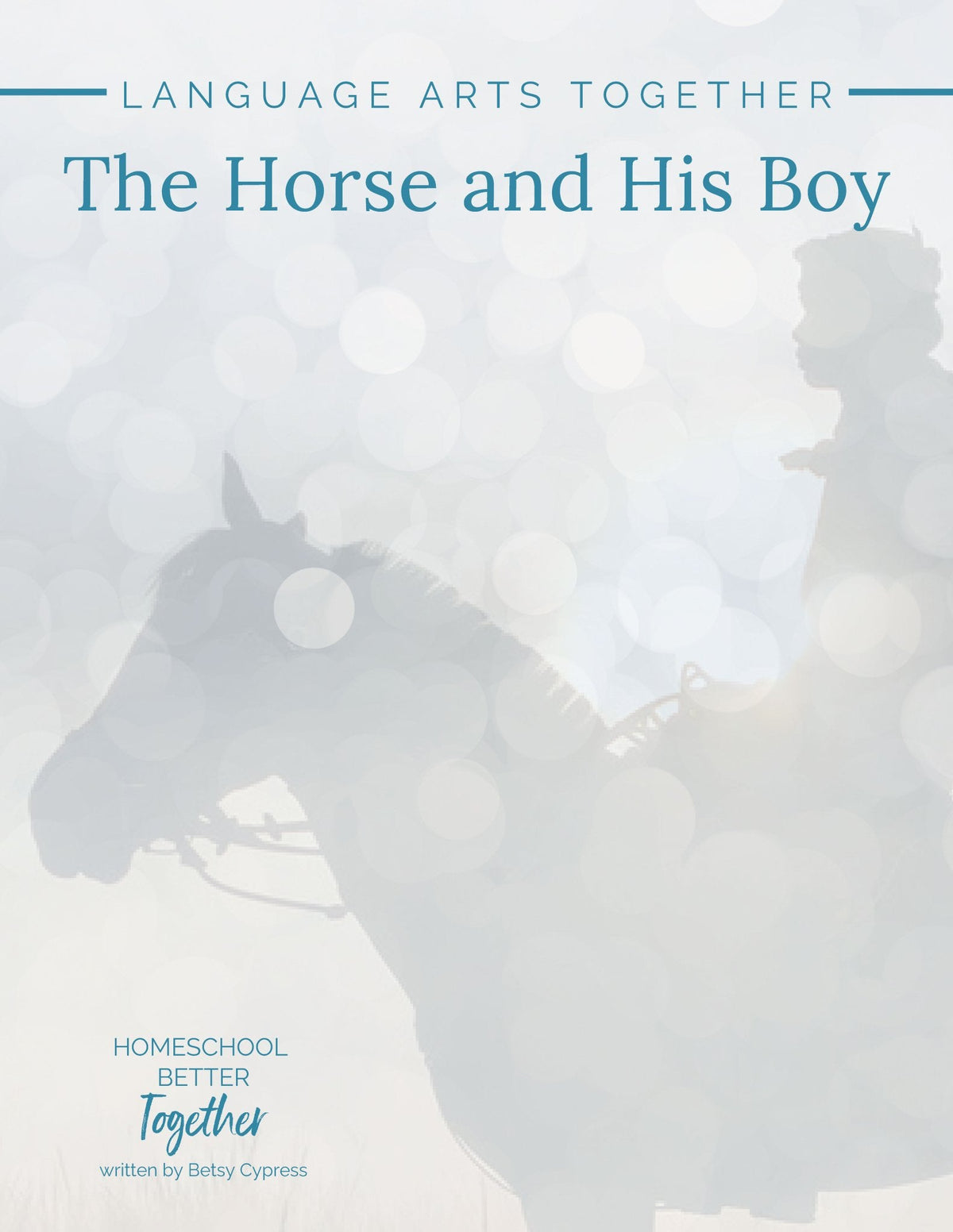 The Horse and His Boy Language Arts Together - Homeschool Better Together