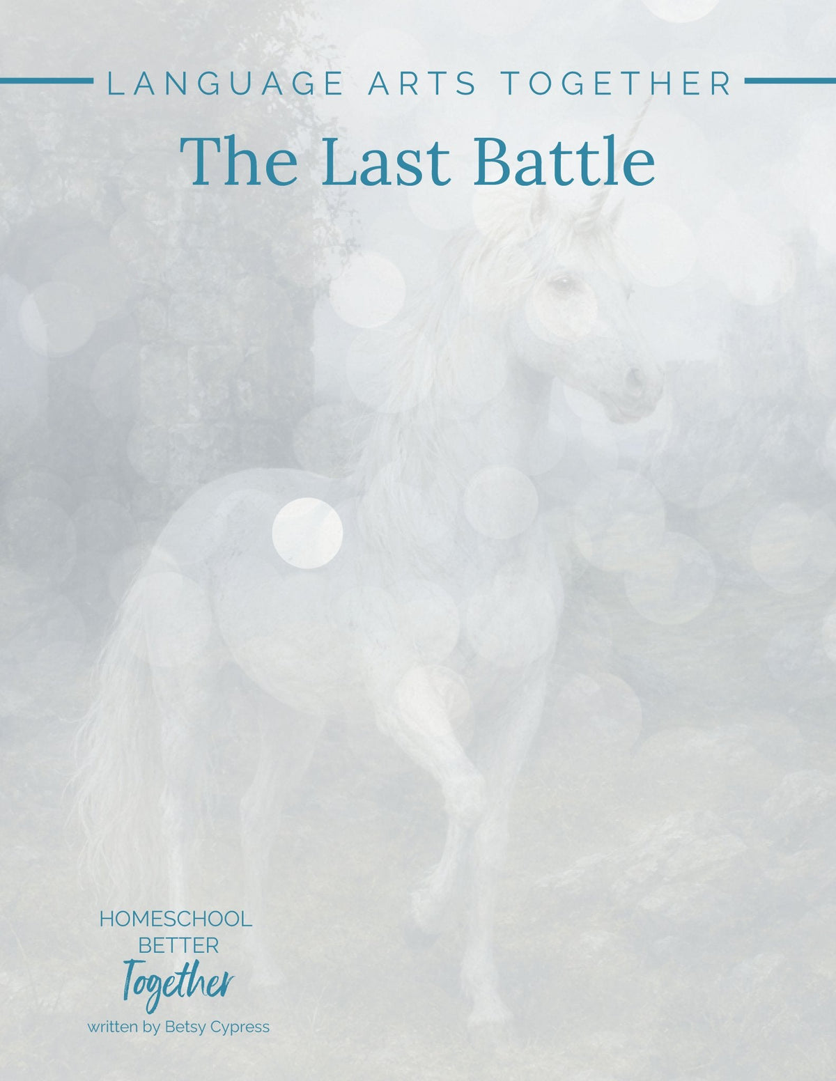 The Last Battle Language Arts Together - Homeschool Better Together