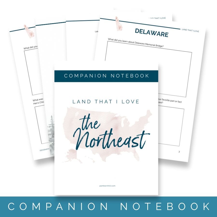 The Northeast - Land That I Love Companion Notebooks - Homeschool Better Together