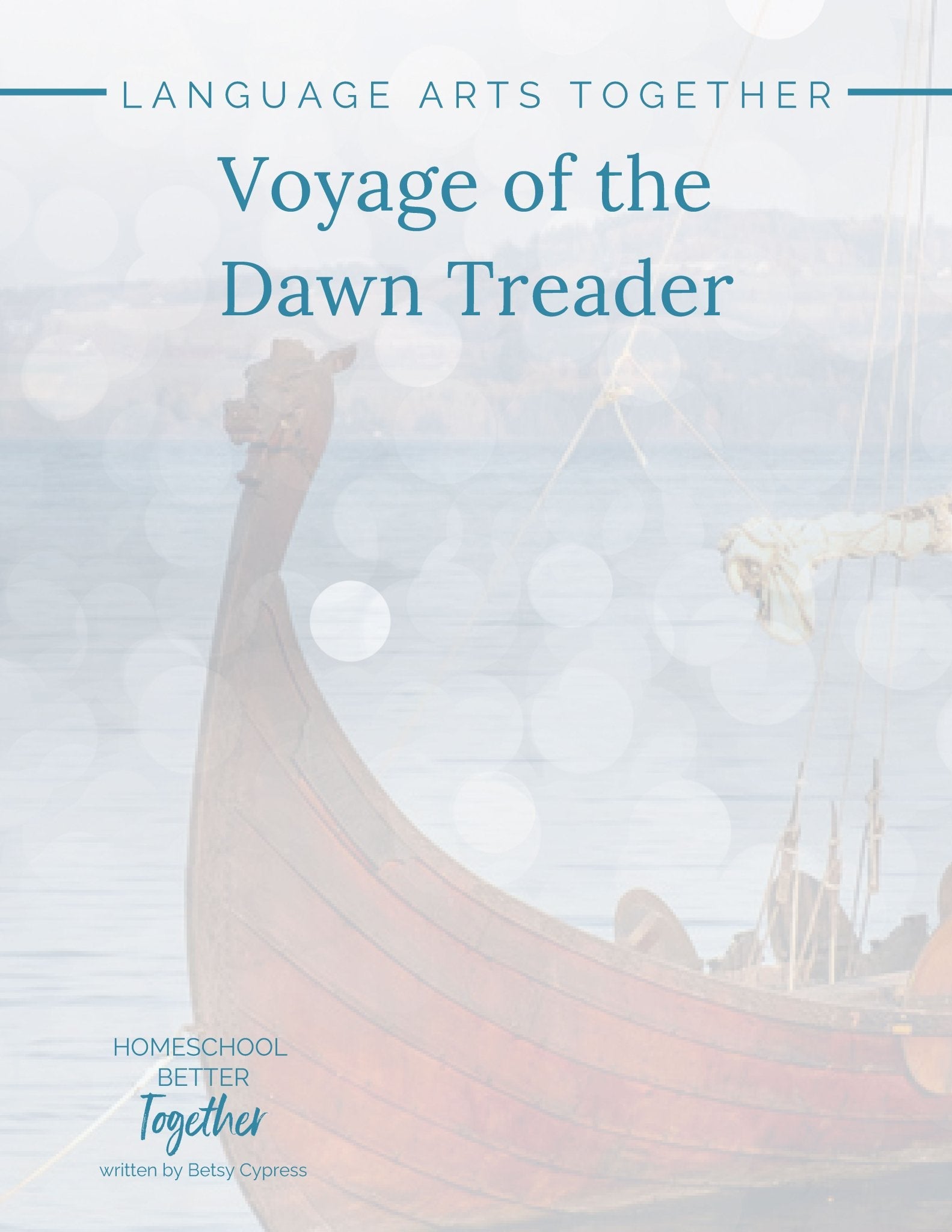 Voyage of the Dawn Treader Language Arts Together - Homeschool Better Together